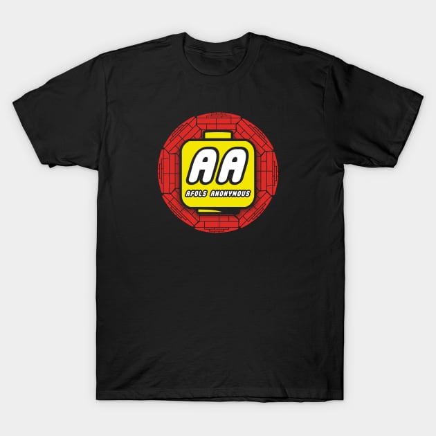 AFOLS Anonymous T-Shirt by TrulyMadlyGeekly